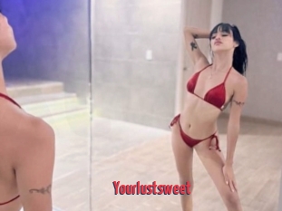 Yourlustsweet