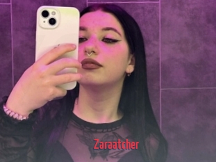 Zaraatcher