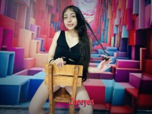 Zoeeyes